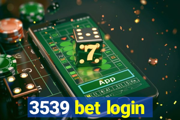 3539 bet login